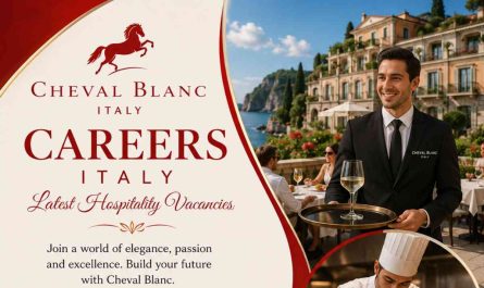 Cheval Blanc Careers Italy – Latest Hospitality Vacancies