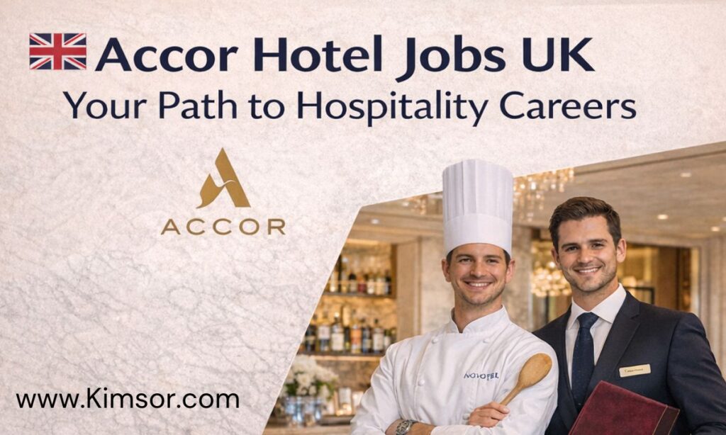 Accor Hotel jobs UK Your Path to a Hospitality Careers