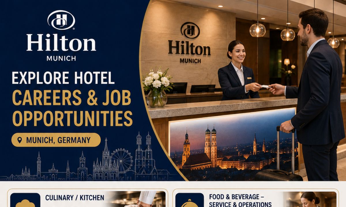 Hilton Munich Germany – Explore Hotel Careers & Job Opportunities