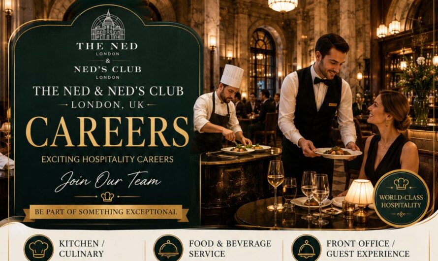 The Ned & Ned’s Club London, UK – Exciting Hospitality Careers | Join Our Team