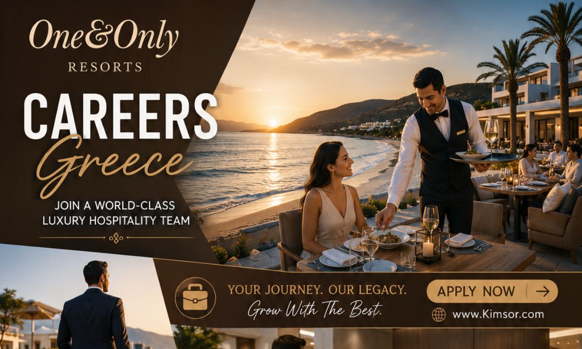 One&Only Resorts Careers Greece – Join a World-Class Luxury Hospitality Team