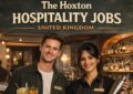 The Hoxton Hospitality Jobs United Kingdom – Start Your Hospitality Career with a Unique Hotel Brand