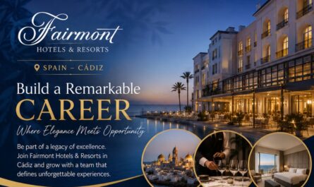 Join Fairmont Hotels & Resorts Spain – Exciting Careers in Cádiz
