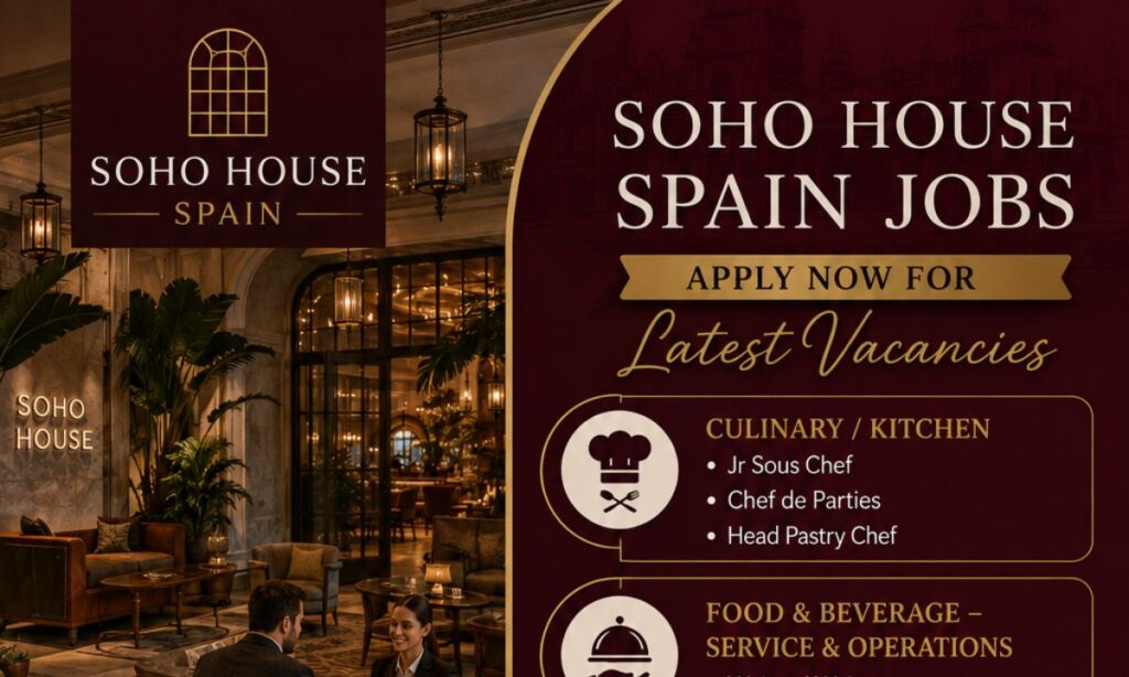 Soho House Spain Jobs – Apply Now for Latest Vacancies